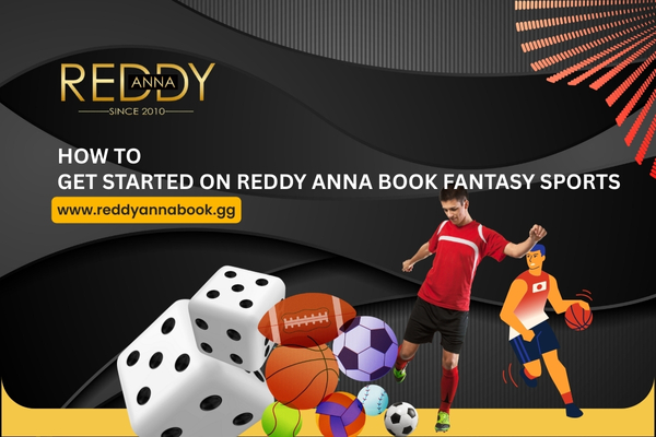 Start Fantasy Sports Betting With Reddy Anna