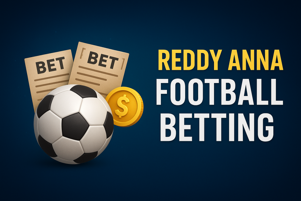 Reddy Anna Football Betting