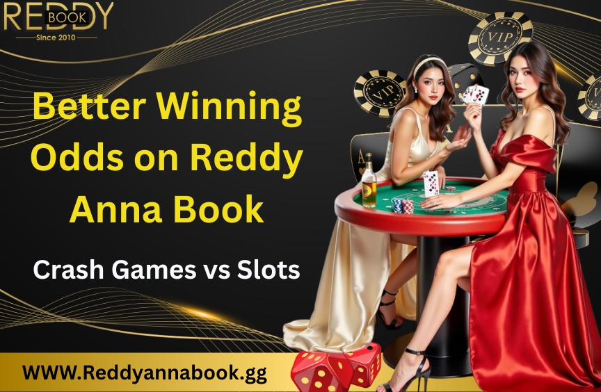 Reddy Anna Book Crash Games vs Slots